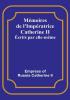 Mémoires de l'Impératrice Catherine II; Écrits par elle-même