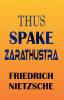 THUS SPAKE ZARATHUSTRA