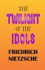 The Twilight of the Idols