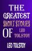 The Greatest Short Stories of Leo Tolstoy