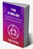 The Kybalion : A Study of Hermetic Philosophy of Ancient Egypt and Greece