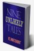 Nine Unlikely Tales