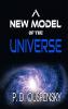 A NEW MODEL of the UNIVERSE