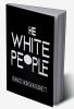 The White People