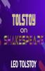 Tolstoy on Shakespeare