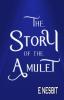 The Story of the Amulet