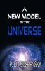 A New Model Of The Universe