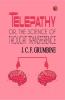 Telepathy Or The Science of Thought Transference