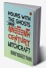 Hours with the Ghosts or Nineteenth Century Witchcraft