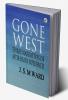 Gone West: Three Narratives of After-Death Experiences