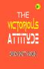 The Victorious Attitude