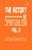 The History of Spiritualism Vol. II