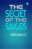 The Secret of the Saucers