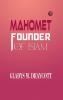 Mahomet Founder of Islam