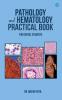 Pathology and Hematology Practical Book for Dental Students