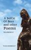 A Bottle of Beer and Other Poems