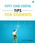 Fifty One Useful Tips for Students