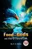 The Food Of The Gods And How It Came To Earth