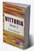 Vittoria Book 2