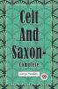 Celt and Saxon — Complete