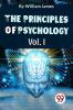 The Principles Of Psychology (Volume I)