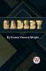 Gadsby A Story of Over 50000 Words Without Using the Letter E