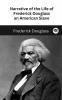 Narrative of the Life of Frederick Douglass an American Slave