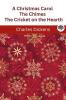 A Christmas Carol / The Chimes / The Cricket on the Hearth