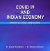 Covid 19 and Indian Economy - Impacts and Rebound