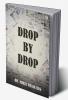 Drop By Drop