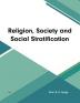 Religion Society and Social Stratification