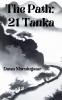 The Path: 21 Tanka