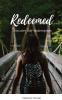 Redeemed : Discover Self-Redemption