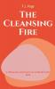 The CLEANSING Fire A Holmesian Adventure set in Modern Day Bath