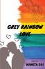 Grey Rainbow Love