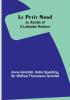 Le Petit Nord;or Annals of a Labrador Harbour