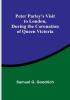 Peter Parley's Visit to London During the Coronation of Queen Victoria