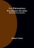 Les Phenomenes Psychiques Occultes: etat Actuel de la Question