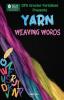 Yarn: Weaving Words