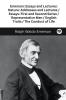 Emerson: Essays and Lectures: Nature: Addresses and Lectures / Essays: First and Second Series / Representative Men / English Traits / The Conduct of Life