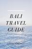 Bali Travel Guide