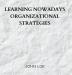 Learning Nowadays Organizational Strategies