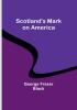 Scotland's Mark on America