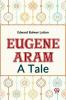 Eugene Aram A Tale