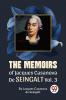 The Memoirs Of Jacques Casanova De Seingalt Vol. 3