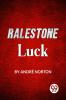 Ralestone Luck