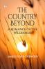 The Country Beyond: A Romance of the Wilderness