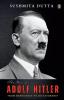 The Rise Of Adolf Hitler : From Democracy To Dictatorship