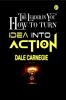 The Leader in You  How to turn Idea into Action