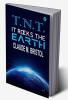 T.N.T. It Rocks The Earth